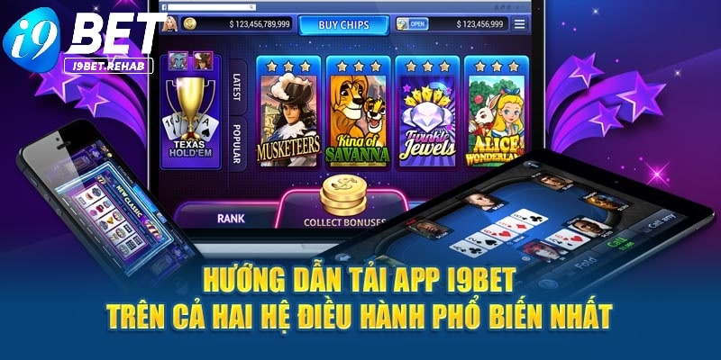 Cách tải app I9BET nên tham khảo ngay