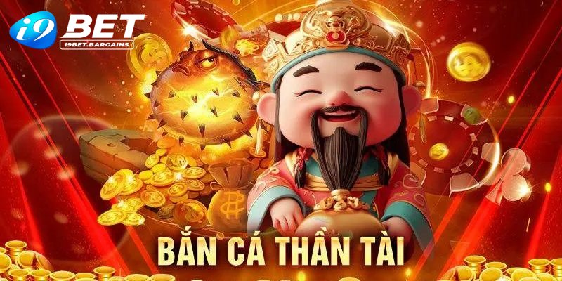 Bắn Cá Thần Tài