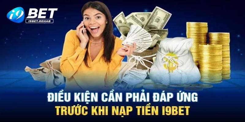 Điều khoản nạp tiền I9BET